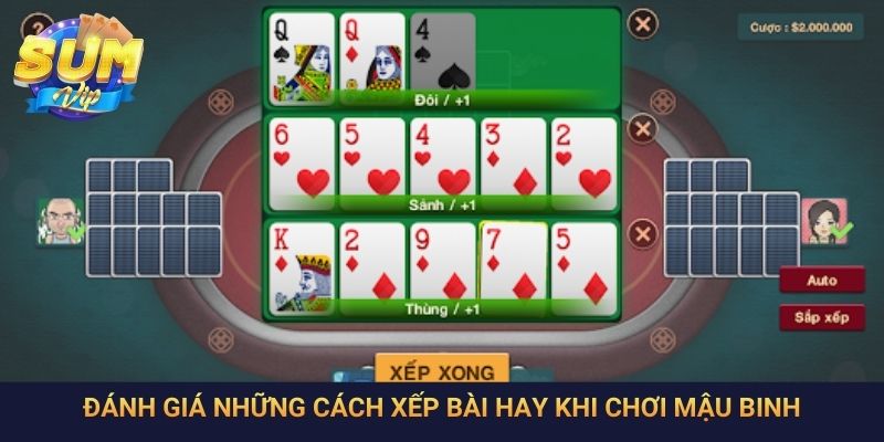 Đánh giá những cách xếp bài hay khi chơi Mậu Binh