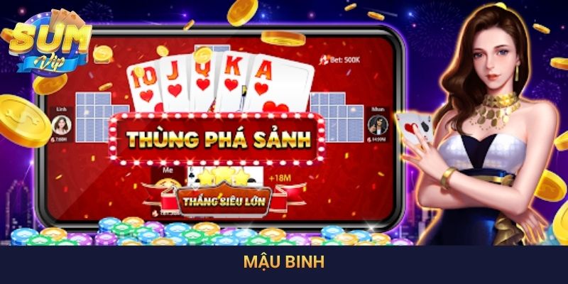 Game Mậu Binh: Luật Chơi và Kinh Nghiệm Để Thắng Lớn