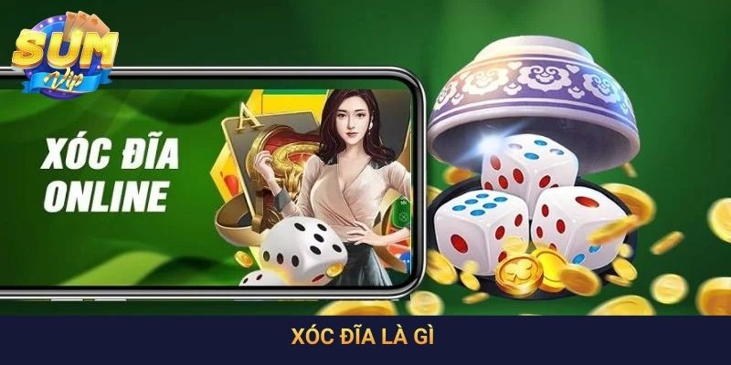 Xóc Đĩa Là Gì? Nghiên Cứu Cách Chơi Hiệu Quả Để Thắng Lớn